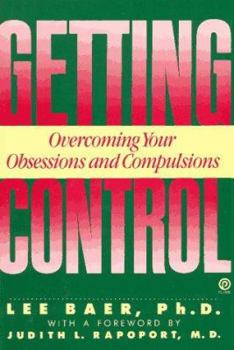Paperback Getting Control: Overcoming Your Obsessions and Compulsions Book
