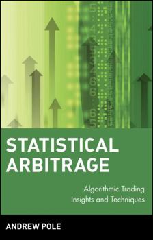 Hardcover Statistical Arbitrage: Algorithmic Trading Insights and Techniques Book