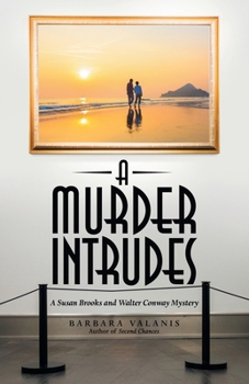 Paperback A Murder Intrudes: A Susan Brooks and Walter Conway Mystery Book
