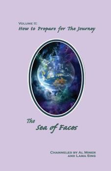 Paperback The Sea Of Faces: How To Prepare For The Journey Book