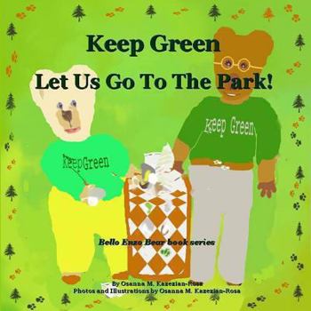 Paperback Keep Green Let Us Go To The Park! Book