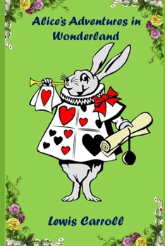 Paperback Alice In Wonderland (Illustrated) Unabridged (Annotated) Children Book