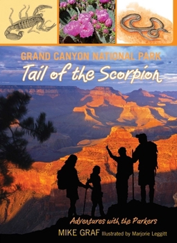 Grand Canyon: Tail of the Scorpion (Adventures With the Parkers) - Book  of the Adventures with the Parkers