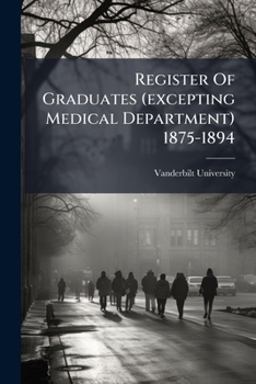 Paperback Register Of Graduates (excepting Medical Department) 1875-1894 Book