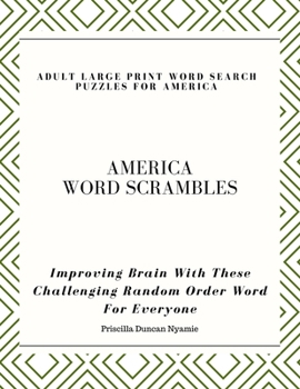 Paperback America Word Scrambles - Adult Large Print Word Search Puzzles for America: ￼Improving Brain With These Challenging Random Order Word For Every Book