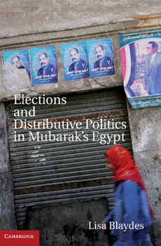 Paperback Elections and Distributive Politics in Mubarak's Egypt Book