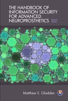 Paperback The Handbook of Information Security for Advanced Neuroprosthetics Book