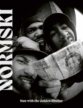 Hardcover Normski: Man with the Golden Shutter Book