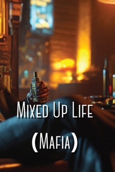 Paperback Mixed Up Life (Mafia) Book