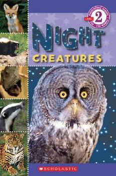 Scholastic Reader Level 2: Night Creatures - Book  of the Scholastic Reader