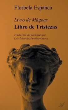 Paperback Libro de Tristezas: Livro de Mágoas [Spanish] Book