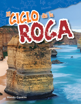 El Ciclo de la Roca (the Rock Cycle) (Spanish Version) (Grade 4)