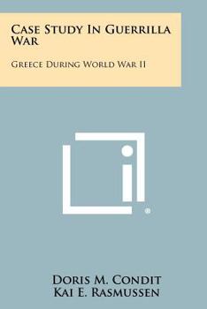 Paperback Case Study In Guerrilla War: Greece During World War II Book