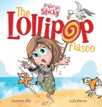 Hardcover The Lollipop Fiasco: A Humorous Rhyming Story for Boys and Girls Ages 4-8 Book