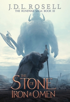 The Stone of Iron and Omen (The Runewar Saga #3) - Book #3 of the Runewar Saga