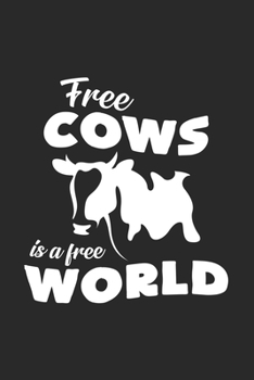 Paperback Free cows is a free world: 6x9 Farmer - grid - squared paper - notebook - notes Book
