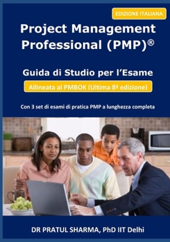 Guida di Studio per l’Esame PMP: Ultima Edizione (2026) (Italian Edition)