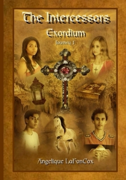 Paperback The Intercessors - Exordium Book