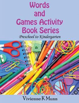 Paperback Words and Games Activity Book Series: Preschool to Kindergarten Book