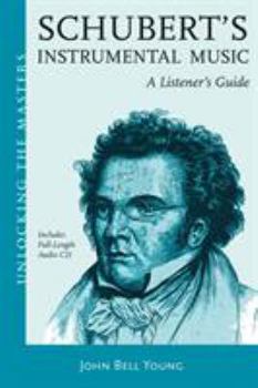 Paperback Schubert's Instrumental Music: A Listener's Guide [With CD (Audio)] Book