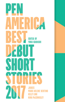 Paperback PEN America Best Debut Short Stories 2017 Book