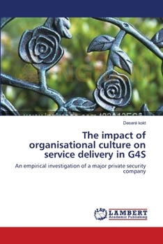 Paperback The impact of organisational culture on service delivery in G4S Book