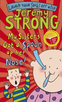 Paperback My Sister's Got a Spoon Up Her Nose Book
