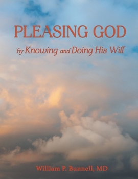 Paperback Pleasing God: by Knowing and Doing His Will Book