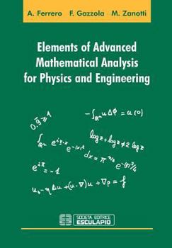 Paperback Elements of Advanced Mathematical Analysis for Physics and Engineering Book