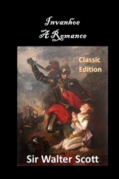 Paperback Invanhoe A Romance: with original illustrations Book
