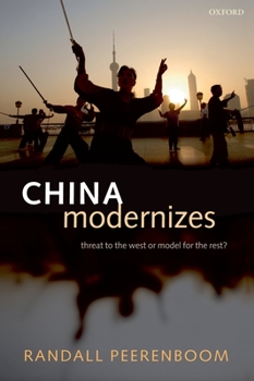 Paperback China Modernizes: Threat to the West or Model for the Rest? Book