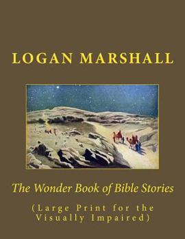 Paperback The Wonder Book of Bible Stories: (Large Print for the Visually Impaired) Book