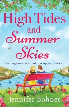 High Tides and Summer Skies: A heartwarming, uplifting story of friendship from Jennifer Bohnet for summer 2023