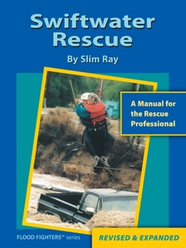 Paperback Swiftwater Rescue: A Manual For The Rescue Professional Book