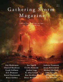 Paperback Gathering Storm Magazine, Year 1, Issue 3: Collected Tales of the Dark, the Light, and Everything in Between Book