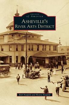 Asheville's River Arts District - Book  of the Images of America: North Carolina