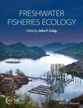 Hardcover Freshwater Fisheries Ecology Book