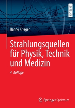 Paperback Strahlungsquellen Für Physik, Technik Und Medizin [German] Book