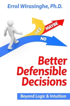 Paperback Better Defensible Decisions Book