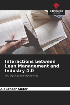 Paperback Interactions between Lean Management and Industry 4.0 Book