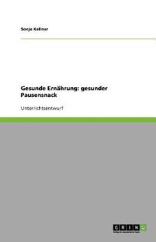 Paperback Gesunde Ernährung: gesunder Pausensnack [German] Book