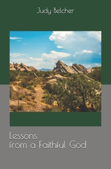 Paperback Lessons from a Faithful God Book