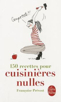Paperback 150 Recettes Pour Cuisini?res Nulles [French] Book