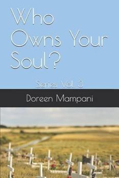 Paperback Who Owns Your Soul?: Series Vol. 3 Book