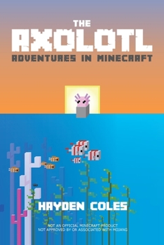 Paperback Axolotl Adventures in Minecraft Book