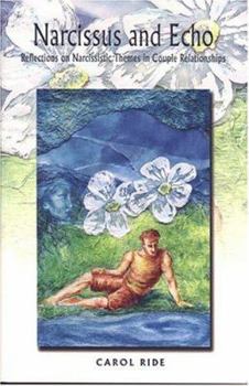 Paperback Narcissus and Echo: Reflections on Narcissistic Themes in Couple Relationships Book