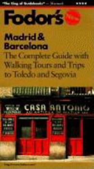 Madrid & Barcelona: The Complete Guide with Walking Tours and Trips to Toledo and Segovia