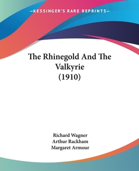 Paperback The Rhinegold And The Valkyrie (1910) Book