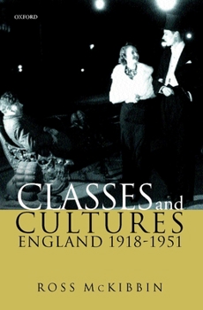 Paperback Classes and Cultures: England 1918-1951 Book