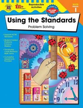 Paperback Using the Standards - Problem Solving, Grade 1 (The 100+ Series™) Book